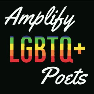 Amplify LGBTQ+ Poets