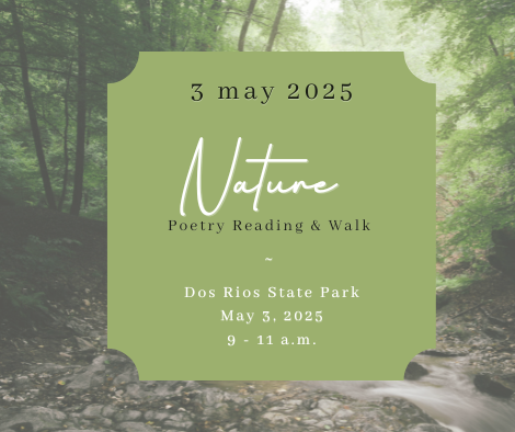 Nature Reading and Walk Dos Rios State Park May 3, 2025 9-11 am